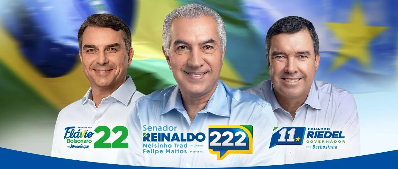 Flávio Bolsonaro, Presidente 22, vice Alfredo Gaspar; Reinaldo Azambuja, Senador 222, 1º suplente Nelsinho Trad, 2º suplente Felipe Mattos; e Eduardo Riedel, Governador 11, vice Barbosinha.
